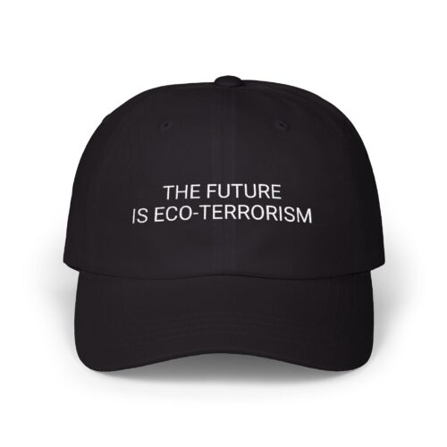 Embroidered Eco-Terrorism Unisex Hat - Image 8